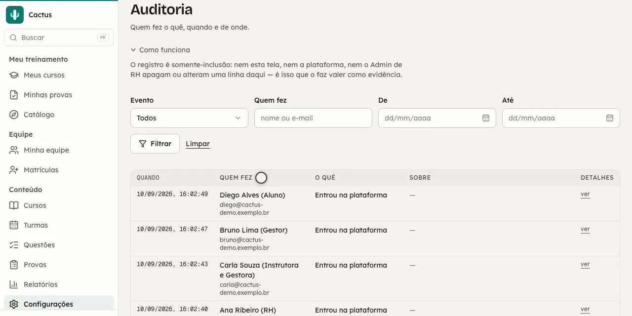 O registro de auditoria: quem fez o quê, quando e de onde, linha a linha, com filtros por evento, pessoa e período.